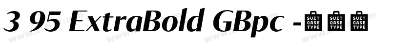 3 95 ExtraBold GBpc 字体转换 3 95 ExtraBold GBpc 字体转换